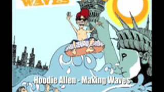 Hoodie Allen  Making Waves [upl. by Seiber]