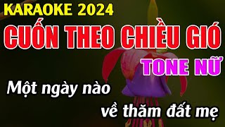 Cuốn Theo Chiều Gió  Karaoke Tone Nữ  Karaoke Tuyệt Phẩm [upl. by Charlot372]