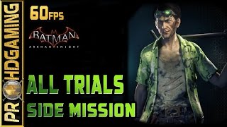 Batman Arkham Knight PC  Riddlers Trials All Ten Trials  No hitDamage 60fps [upl. by Leen]