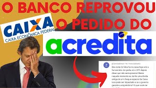 EMPRÉSTIMO ACREDITA REPROVOU PEDIDO VEJA O PORQUE emprestimoacredita emprestimo [upl. by Eneroc]