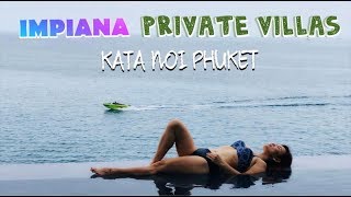 TOUR OF IMPIANA PRIVATE VILLAS KATA NOI PHUKET THAILAND  GARDEN POOL VILLA [upl. by Ahsik]