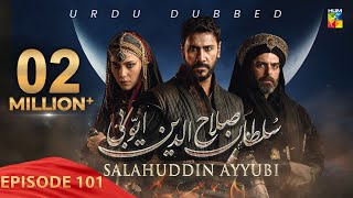 Sultan Salahuddin Ayyubi  Episode 101   Urdu Dubbed   5th November 2024  HUM TV [upl. by Ashraf]