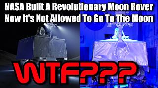 The Dumbest NASA Decision In Years Why NASA is Being Forced To Ground Rover and Sent Ballast [upl. by Daphne]