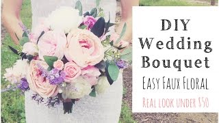 HOW To MAKE A WEDDING BOUQUET  DIY Real Look Faux Floral Bouquet [upl. by Adav]