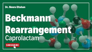 Beckmann Rearrangement  Caprolactam  تفاعل بيكمان لتحضير الكابرولاكتام [upl. by Leavelle856]