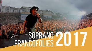 Soprano  quotEn feuquot  Live  Francofolies de La Rochelle 2017 [upl. by Haiasi955]