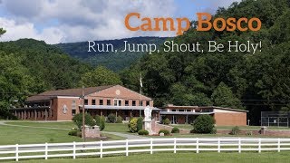 Join us for Camp Bosco 2018 [upl. by Laehcym]