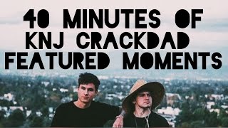 40 Minutes Of KNJ Crackdad Featured Moments [upl. by Nelson]