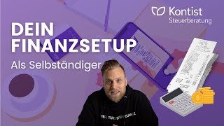 Konto Buchhaltung Steuererklärung Finanzsetup als Selbständiger  Webinaraufzeichnung [upl. by Ahtimat]