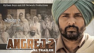 Angrej 2  Trailer  Amrinder Gill  Aditi Sharma  Upcoming Punjabi Movie [upl. by Kathlene]