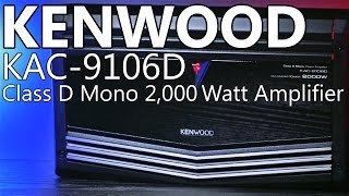 Kenwood KAC9106D 2000 Watt Mono Amplifier  Review [upl. by Babb942]