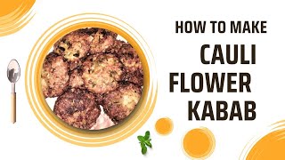 Cauliflower kababGobi kababVegetable kabab Recipe by Desi Food Recipes [upl. by Kile]