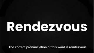 How to Pronounce Rendezvous Correctly  English Pronunciation Guide [upl. by Eahsat733]