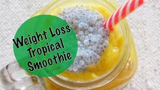 Smoothie Recipe For Weight Loss  Fast Diet Tropical Weight Loss Smoothie To Lose Weight Fast [upl. by Fotinas]