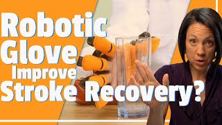 Robotic gloves after a stroke [upl. by Haugen]