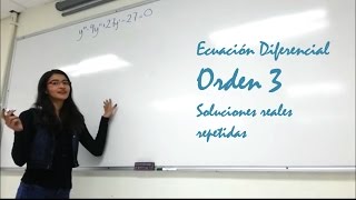 Ecuación Diferencial Orden 3 3 soluciones repetidas Ale [upl. by Joost]