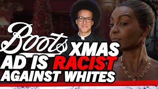 quotBoots commercial is antiwhite racism  boycott themquot Calvin Robinson SLAMS Adjoah Andoh Xmas ad [upl. by Chip915]