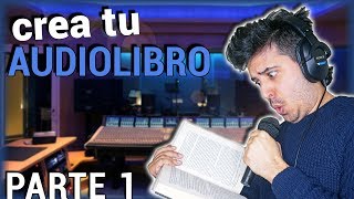 Cómo CREAR un AUDIOLIBRO 🎤📚 Logra Un Sonido PROFESIONAL 🎧  Desde 0 👌 [upl. by Kerrill]