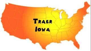 How to Say or Pronounce USA Cities — Traer Iowa [upl. by Anined858]