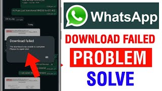 Fix✅ WhatsApp Download Failed Retry Problem  WhatsApp PhotosVideos Download Nahi Ho Raha Hai [upl. by Rey]