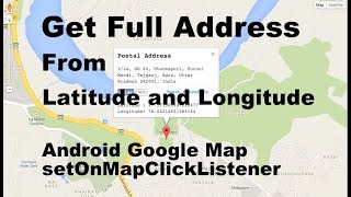 Get Full Address From Latitude and Longitude Android Google Map [upl. by Celeski]