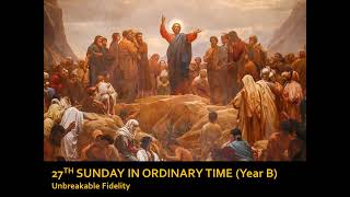 27TH SUNDAY IN ORDINARY TIME Year B [upl. by Repsihw884]