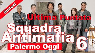 Squadra Antimafia 6 Ultima Puntata Sintesi  10 Novembre 2014 [upl. by Fitalludba443]