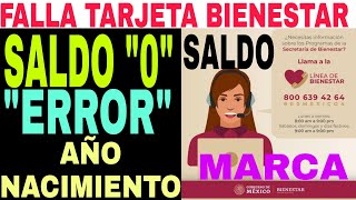 FALLA 😭TARJETA 💰DEL BIENESTAR 😳 CUIDADO AÑO DE NACIMIENTO SALDO NEGATIVO [upl. by Aenal]