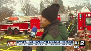 Man admits to a TV crew that he set a house fire [upl. by Lombard]