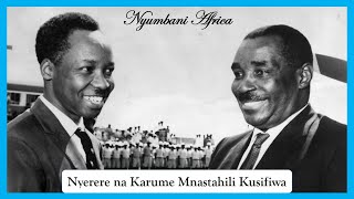 Nyerere na Karume  Mnastahili Kusifiwa Zilipendwa [upl. by Ntsud]