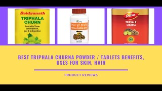 Best Triphala Churna Powder  Tablets Benefits Uses For Skin Hair Ingredients Weight Loss Eyes [upl. by Mitzie730]