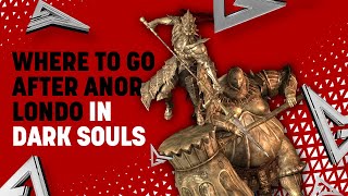 Where to Go After Anor Londo in Dark Souls Remastered [upl. by Kyne]