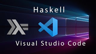 Lets InstallUse Haskell in VS Code [upl. by Arlyn]