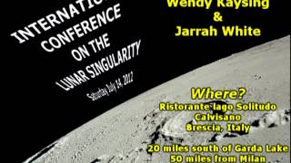 International Conference on the Lunar Singularity with Wendy Kaysing and Jarrah White [upl. by Urina590]