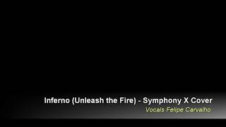 Symphony X  Inferno Unleash the Fire Vocal Cover [upl. by Allicirp]