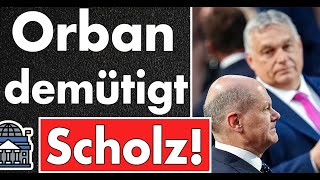 Scholz wird gedemütigt in Ungarn von den EUChefs amp eine neue Umfrage zum Kanzlerkandidat der SPD [upl. by Fagin973]