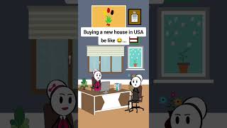 Buying a new house in USA be like animation funnyvideo gplus comedy [upl. by Coffey]