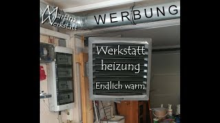 Werkstattheizung [upl. by Greenebaum]