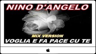   NINO DANGELO  VOGLIA E FA PACE CU TE [upl. by Wachter]