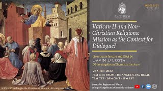 Vatican II and NonChristian Religions Mission as a Context for Dialogue [upl. by Anura]