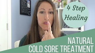 4 Natural Ways to Heal a Cold Sore amp Cure Herpes Simplex Virus 1 amp 2 Fast amp Naturally [upl. by Refannej]