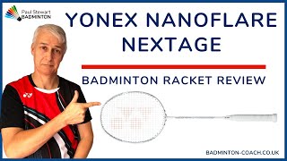 Yonex Nanoflare Nextage Badminton Racket Review [upl. by Pare]