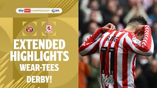 WEARTEES DERBY  Sunderland v Middlesbrough extended highlights [upl. by Swanhilda164]