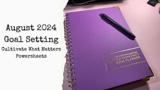 August 2024 Goals  Cultivate What Matters Powersheets amp Tending List WalkThrough [upl. by Kina]