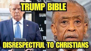 Donald Trump Bible Is Spit in the Face of Christians Rev Al Sharpton [upl. by Nailluj236]