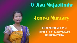 Oh Jisu Najaofindw  Bodo Gospel Song  Jeniva Narzary [upl. by Halsted229]