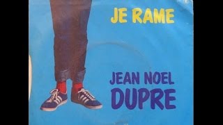 JeanNoël Dupré  Je Rame 1976 [upl. by Neih]