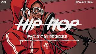 HipHop 2022 🔥 Hip Hop amp Rap Party Mix 2022 Hip Zaad  23 [upl. by Drislane]