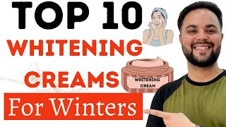 Top 10 Whitening Creams For Winters Under ₹700  Best Whitening Cream [upl. by Ellenehs562]