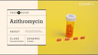 Azithromycin Uses How It Works and Possible Side Effects  GoodRx [upl. by Aserej]